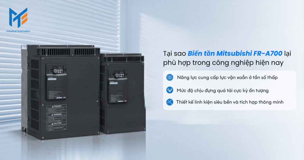 Tại sao Biến tần Mitsubishi FR-A700 lại phù hợp trong công nghiệp hiện nay