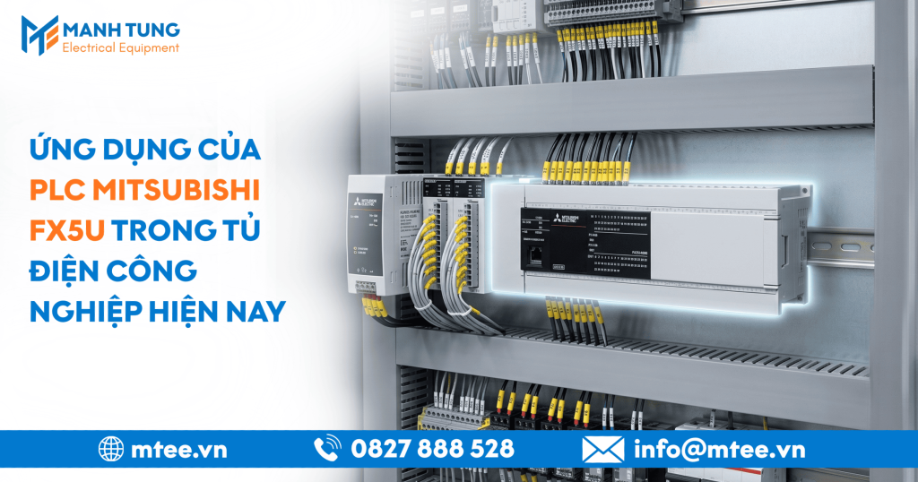 Ứng dụng của PLC Mitsubishi FX5U trong tủ điện công nghiệp hiện nay