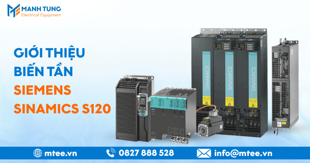 Giới thiệu chung về biến tần Siemens SINAMICS S120