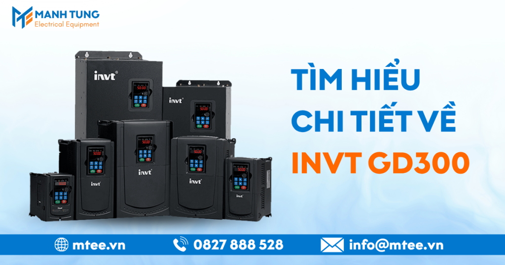 Tìm hiểu chi tiết về INVT GD300