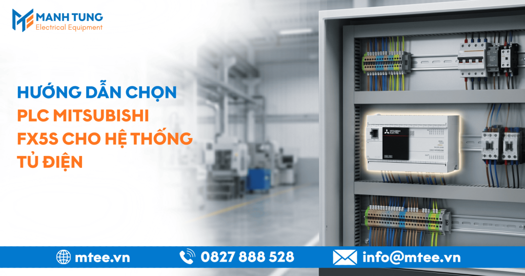 Hướng dẫn chọn PLC Mitsubishi FX5S cho hệ thống tủ điện