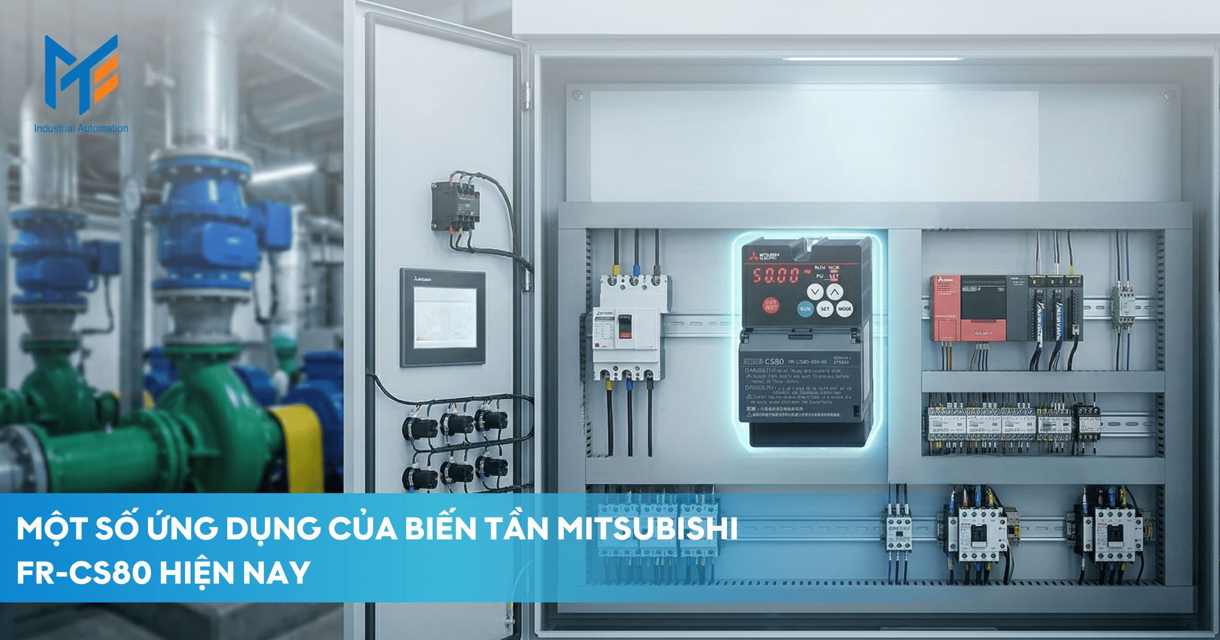 Một số ứng dụng thực tế của biến tần Mitsubishi CS80 hiện nay