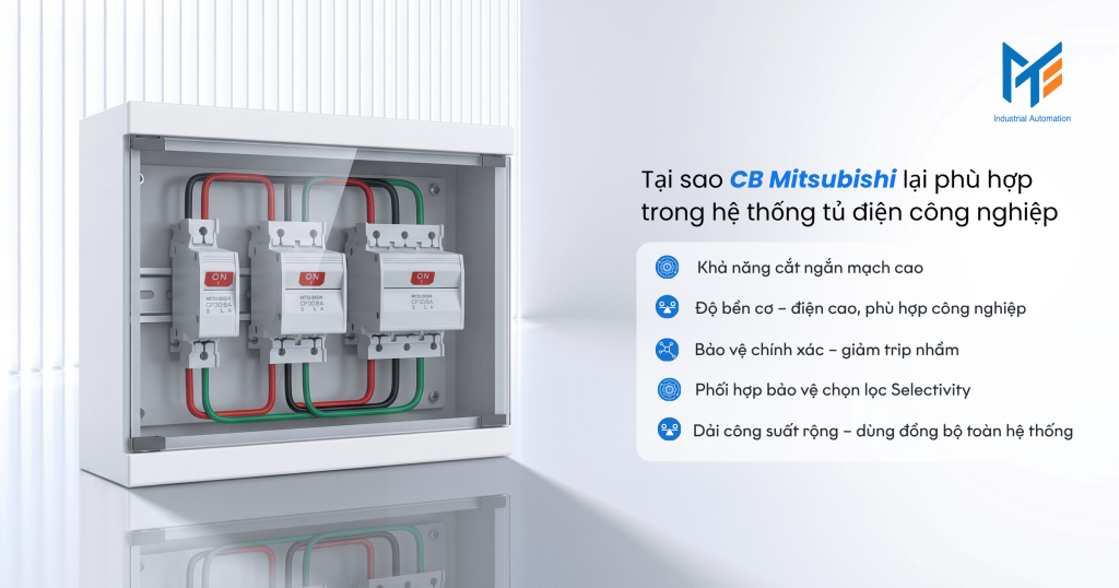Tại sao CB Mitsubishi lại phù hợp trong hệ thống tủ điện công nghiệp