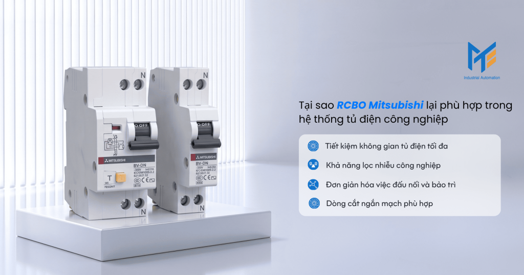 Tại sao RCBO Mitsubishi lại phù hợp trong hệ thống tủ điện công nghiệp