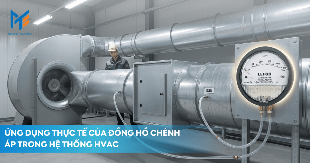 Ứng dụng thực tế của đồng hồ đo chênh áp trong hệ thống HVAC