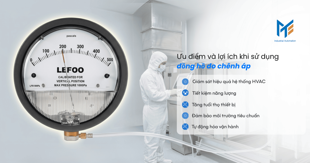 Ưu điểm và lợi ích khi sử dụng đồng hồ đo chênh áp