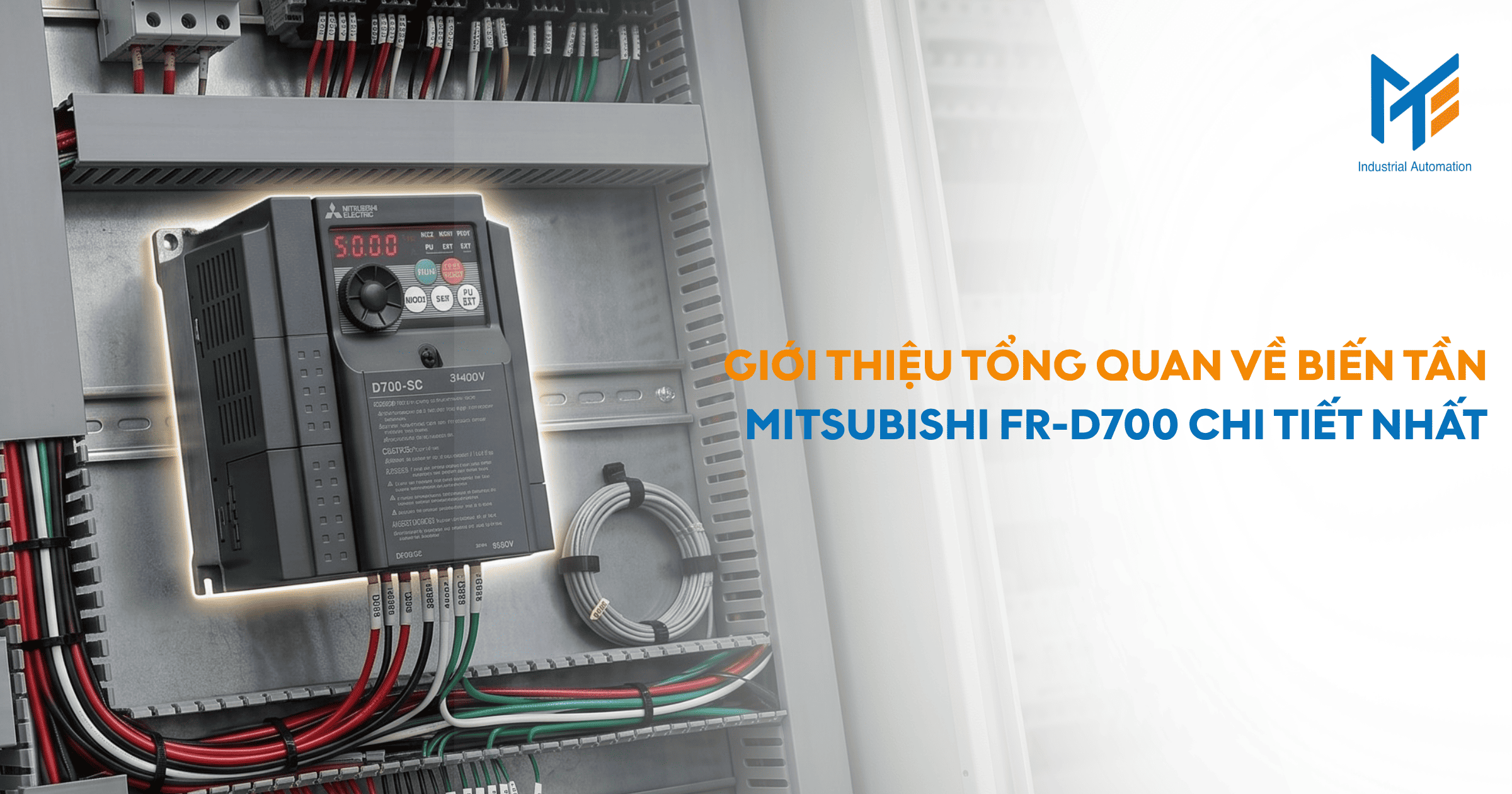 Giới thiệu tổng quan về Biến tần Mitsubishi FR-D700 chi tiết nhất
