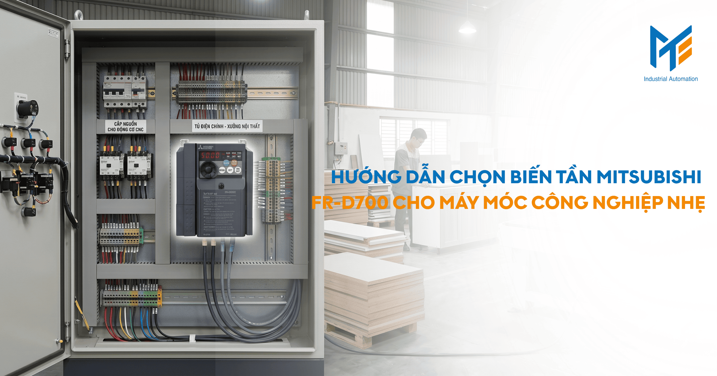 Hướng dẫn chọn Biến tần Mitsubishi FR-D700 cho máy móc công nghiệp nhẹ