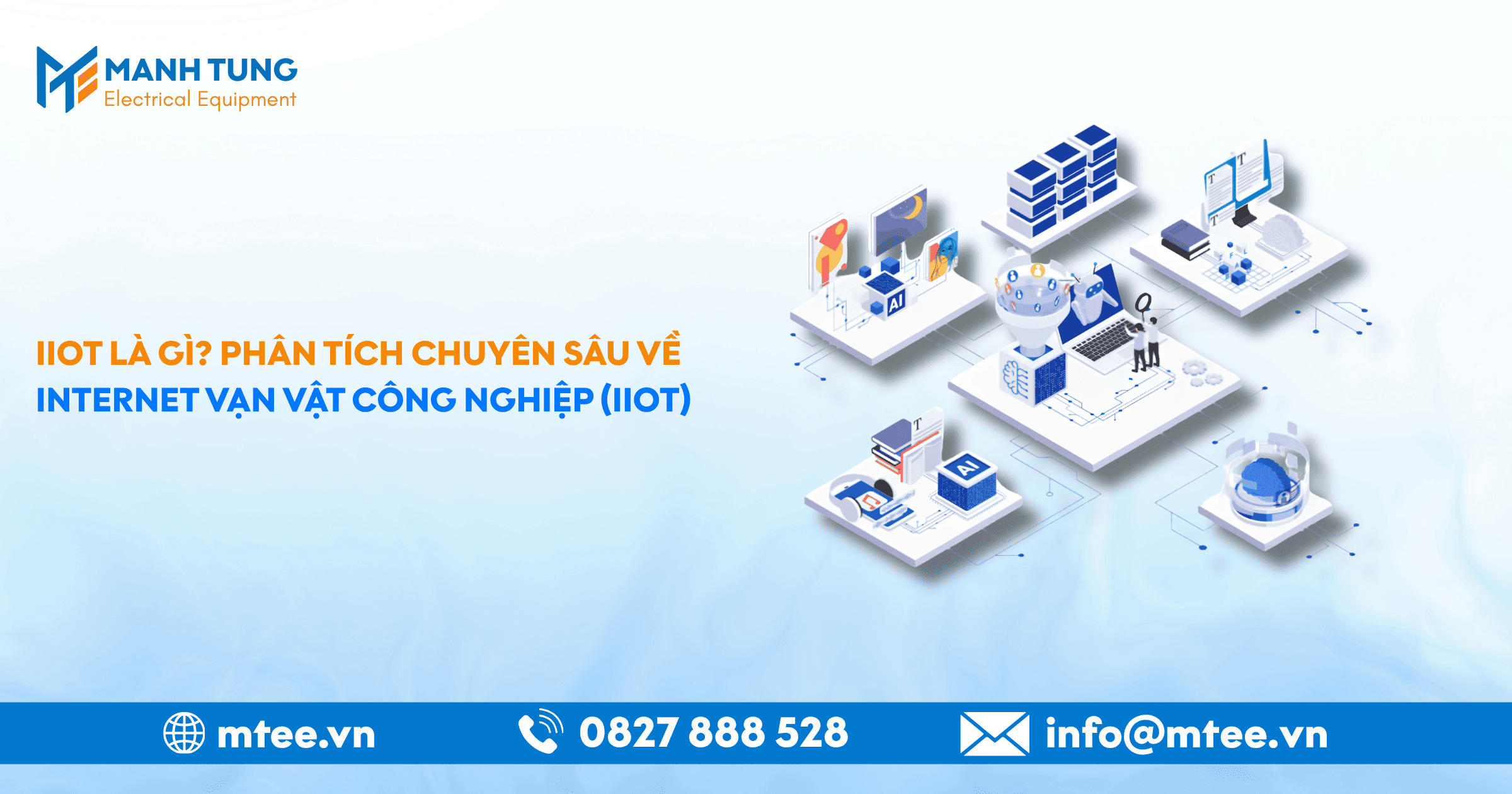 IIoT là gì? Phân tích chuyên sâu về Internet vạn vật công nghiệp (IIoT)