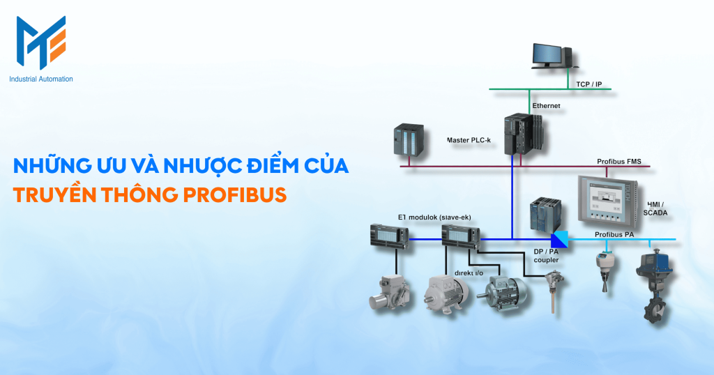 Những ưu và nhược điểm của truyền thông Profibus