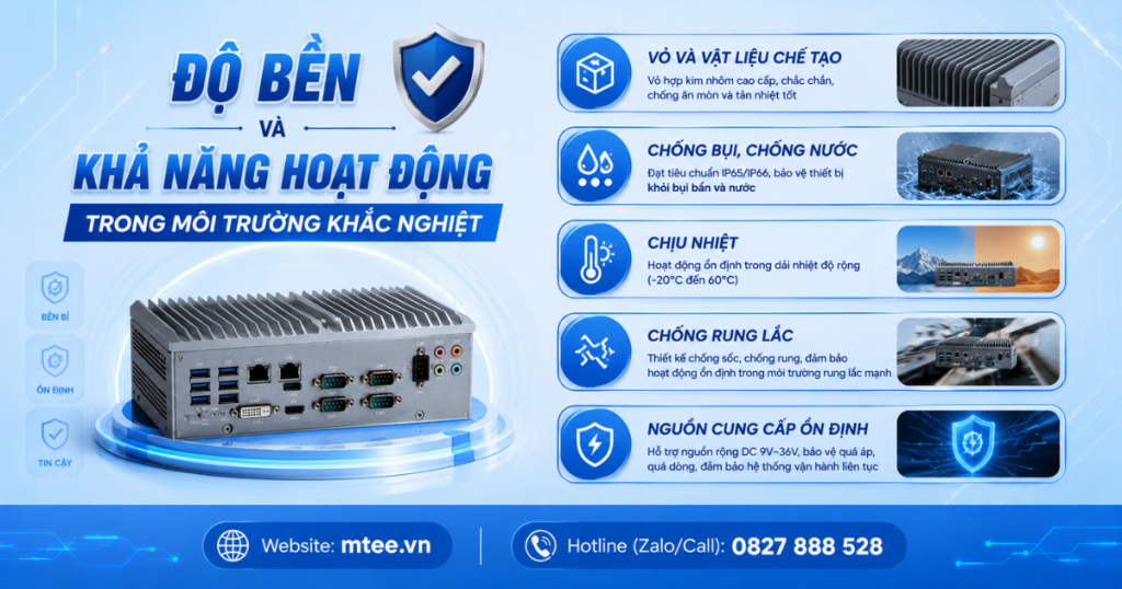 Độ bền và khả năng hoạt động trong môi trường khắc nghiệt
