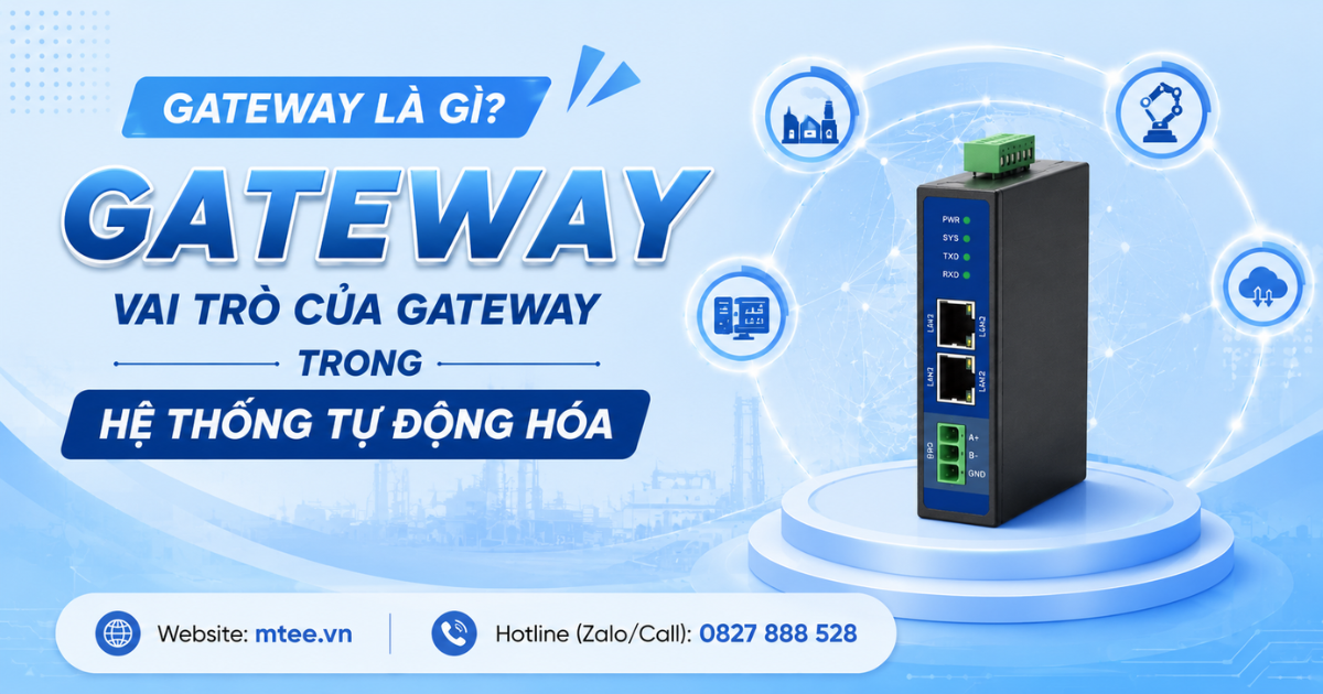 Gateway là gì? Vai trò của Gateway trong hệ thống tự động hóa