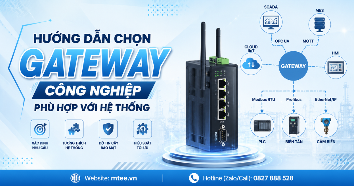 Hướng dẫn chọn Gateway công nghiệp phù hợp với hệ thống của bạn