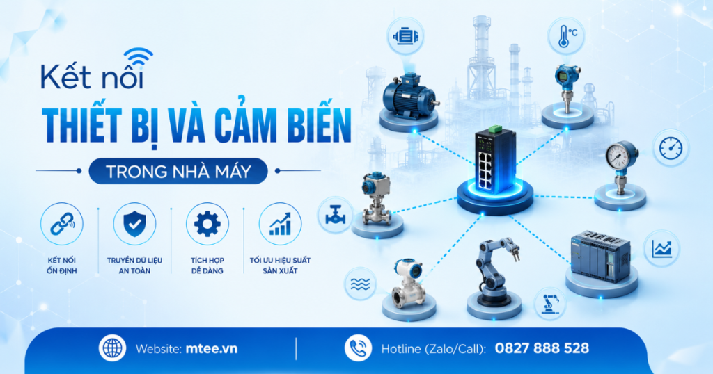 Kết nối thiết bị và cảm biến trong nhà máy