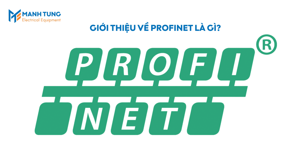 Giới thiệu về Profinet là gì?