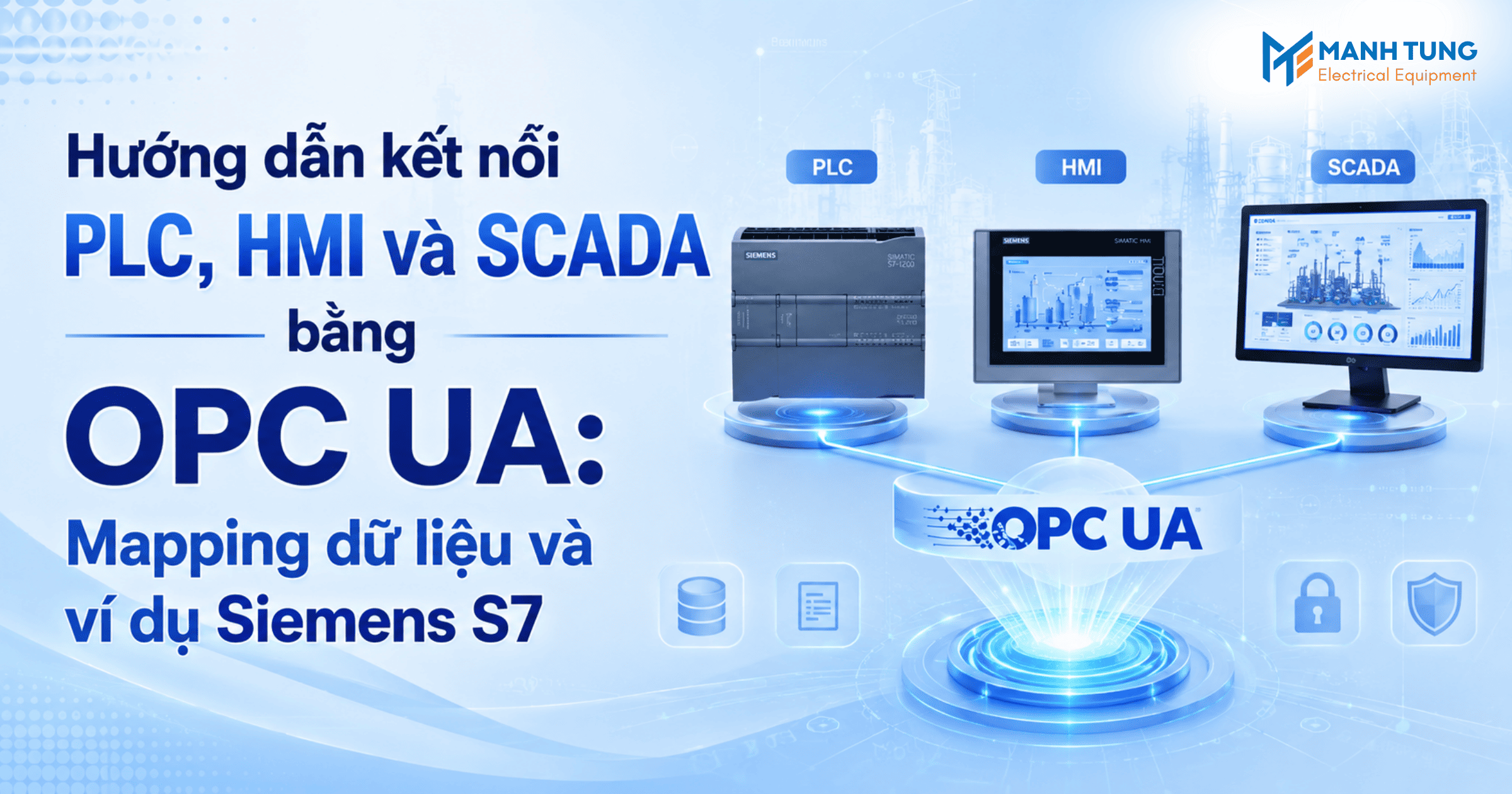 Hướng dẫn kết nối PLC, HMI và SCADA bằng OPC UA: Mapping dữ liệu và ví dụ Siemens S7