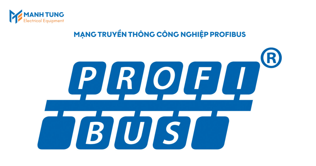 Mạng truyền thông công nghiệp PROFIBUS
