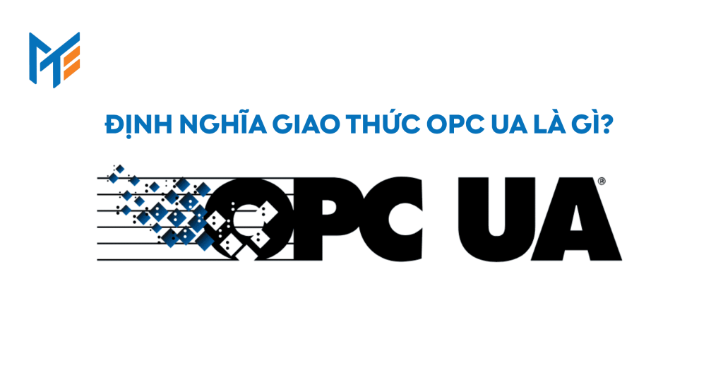 Định nghĩa giao thức OPC UA là gì?
