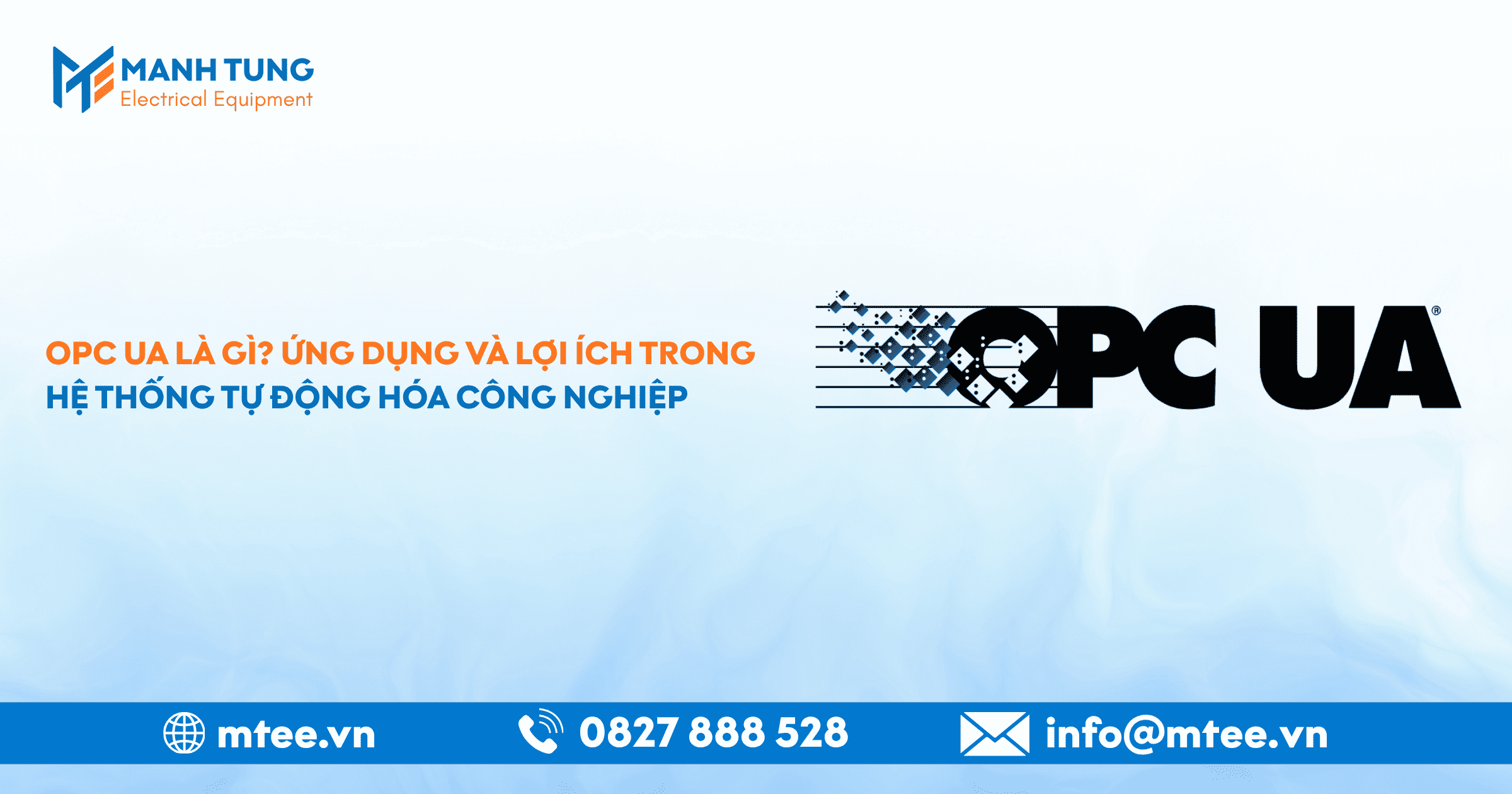 OPC UA là gì? Ứng dụng và lợi ích trong hệ thống tự động hóa công nghiệp