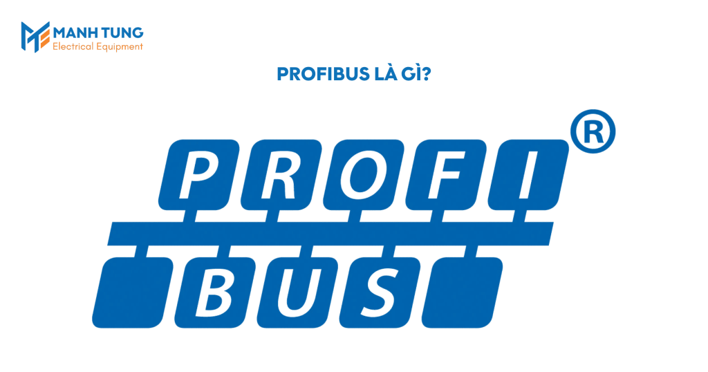 PROFIBUS là gì?