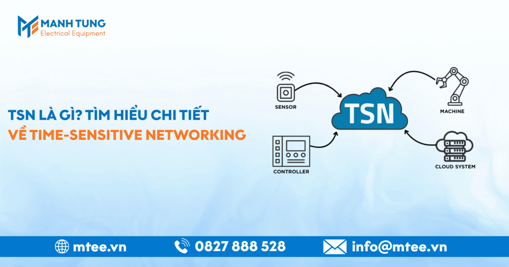 TSN là gì? Tìm hiểu chi tiết về Time-Sensitive Networking