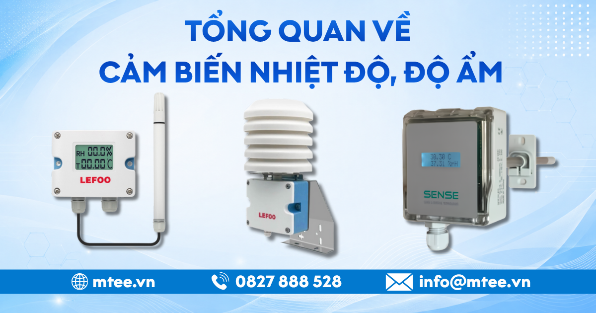 Tổng quan về cảm biến nhiệt độ, độ ẩm
